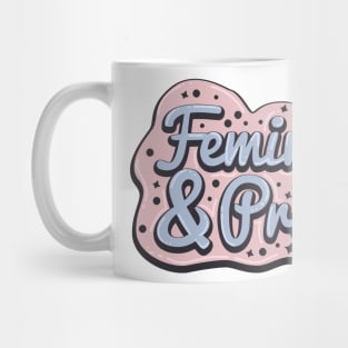 Feminist and Proud Girlpower Mug